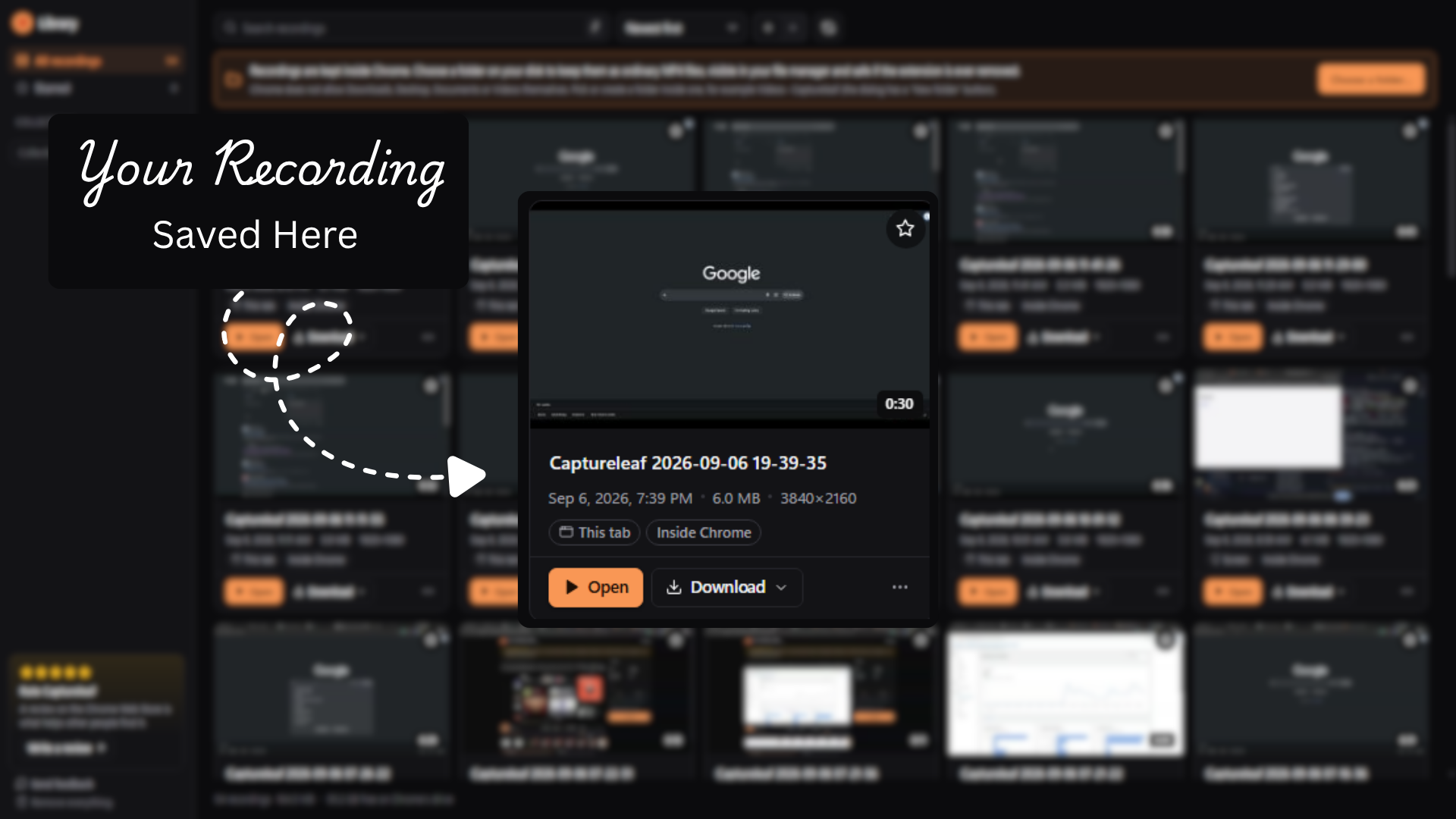 A finished recording highlighted in the Captureleaf library under the handwritten note Your Recording Saved Here, showing its thumbnail, date, duration, size, resolution and source with Open and Download buttons
